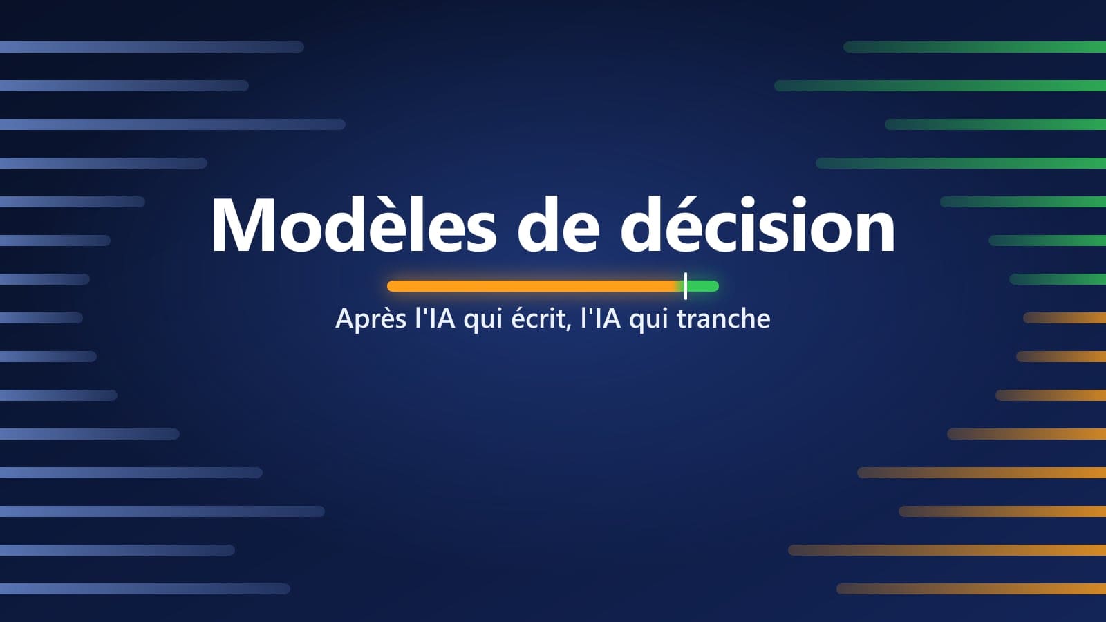 Modèles de décision : après l'IA qui écrit, l'IA qui tranche
